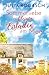 Sommerliebe im kleinen Eisladen am Meer: Ein Sylt-Roman | Der Wind riecht nach Sommer auf Sylt: Second Chance für die große Liebe in diesem charmanten Sommerroman (German Edition)