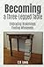 Becoming A Three-Legged Table: Embracing Brokenness. Finding Wholeness.