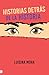 Historias detrás de la historia (Spanish Edition)