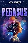 Pegasus: A Scif Mystery and Adventure Pegasus: A Scif Mystery and Adventure