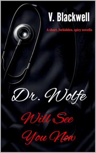 Dr. Wolfe Will See You Now (Kindle Edition)