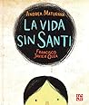 La vida sin Santi La vida sin Santi