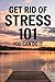 GET RID OF STRESS 101 by Jesse Carter