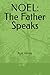 NOEL: The Father Speaks