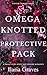 Omega Knotted By A Protective Pack: A Sweet & Steamy Small-Town Omegaverse Romance (Contemporary Omegaverse Series)