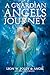A Guardian Angel's Journey by Leon W. Poldy A Guardian Angel's Journey by Leon W. Poldy