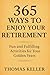 365 Ways to Enjoy Your Reti...