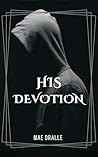 His Devotion