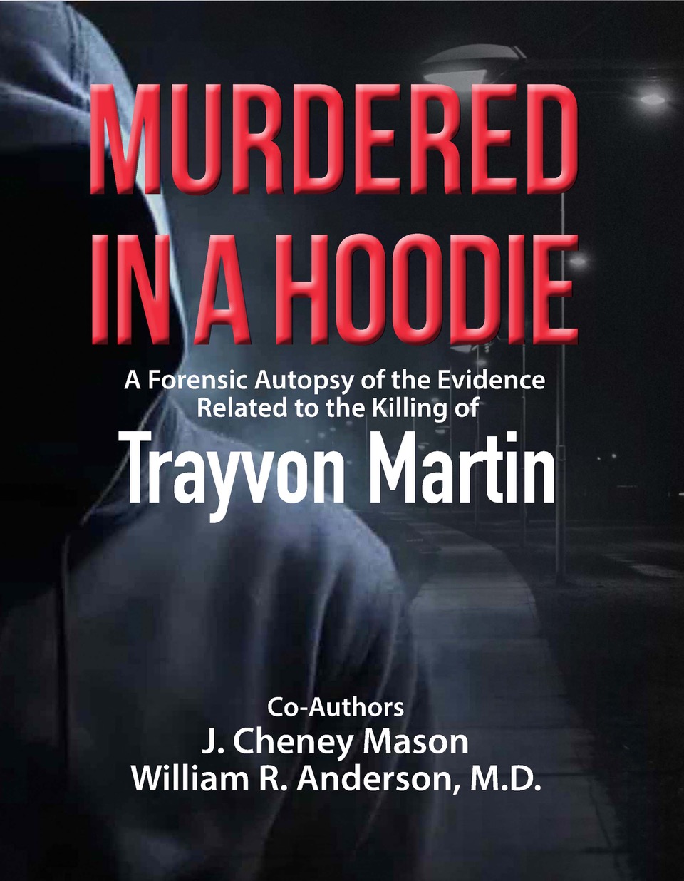 Murdered in a Hoodie