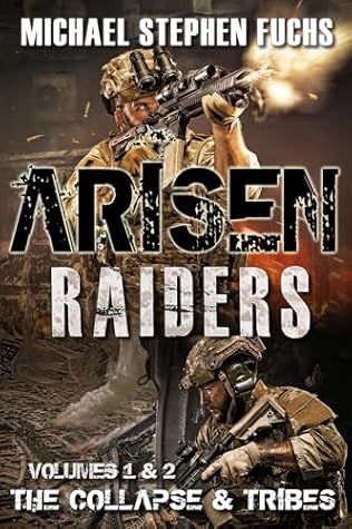 Arisen: Raiders Volumes 1-2 (A Post-Apocalyptic Special Ops Military Thrill-Ride)