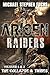 Arisen: Raiders Volumes 1-2 (A Post-Apocalyptic Special Ops Military Thrill-Ride)