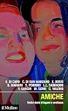 Amiche: Undici st...