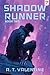 Shadow Runner Volume 2: A Cultivating Cyberpunk LitRPG