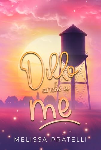 Dillo anche a me (Kindle Edition)