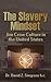 The Slavery Mindset: Jim Cr...