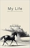 My Life: