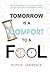 Tomorrow is a Comfort to a ...