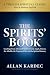 The Spirits' Book: Modern English Edition: Teachings From Advanced Spirits on God, Angels, Heaven, the Afterlife, the Purpose of Life, and the Spiritual Journey