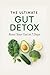 The Ultimate Gut Detox: A g...