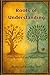 Roots of Understanding: Whe...