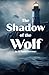 The Shadow of the Wolf: Can...