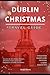 DUBLIN IRELAND CHRISTMAS TR...