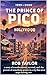 The Prince Of Pico : Life, ...