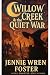 Willow Creek & the Quiet Wa...