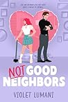 Not Good Neighbors
