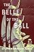 The Belle of the Ball by Stephen Graham Jones