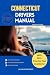 CONNECTICUT DRIVERS MANUAL:...