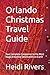 Orlando Christmas Travel Gu...
