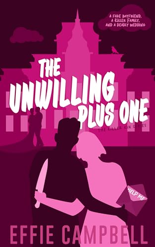 The Unwilling Plus One: A Dark RomCom (The Killer Kin Series Book 1)
