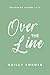 Over The Line (Colorado Sto...