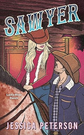 Sawyer (Lucky River Ranch, #3)