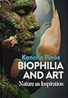 Biophilia and Art...