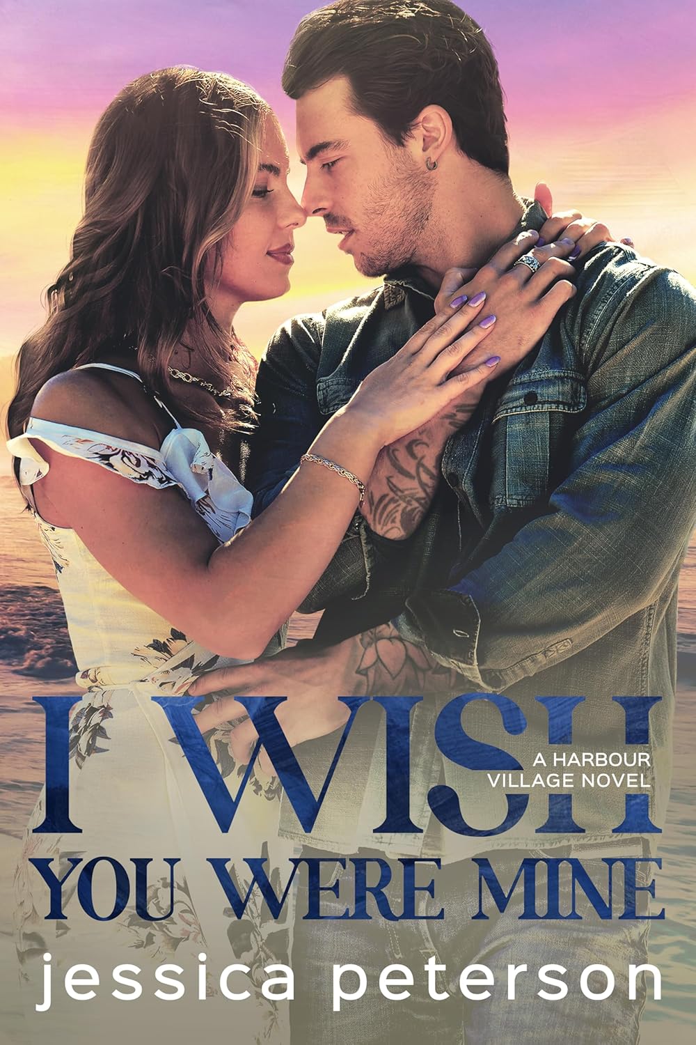I Wish You Were Mine (Harbour Village #2)