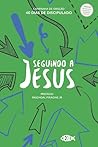 Seguindo a Jesus ...