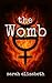 the Womb by sarah elizabeth