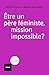 Etre un père féministe, mis...