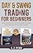 Day & Swing Trading for Beginners by A.Z Penn