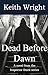 Dead Before Dawn by Keith Wright