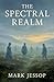 The Spectral Realm by Mark Jessop