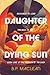 Daughter of the Dying Sun