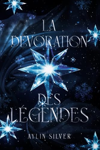 La dévoration des Légendes (Le Cycle des Légendes) (French Edition)