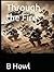Through the Fire by B Howl