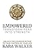 Empowered: Transform Fear i...
