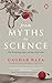 From Myths To Science: The ...