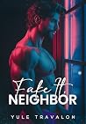 Fake It, Neighbor