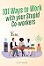 100 Ways to Work with your ...
